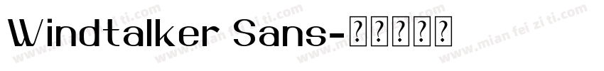 Windtalker Sans字体转换